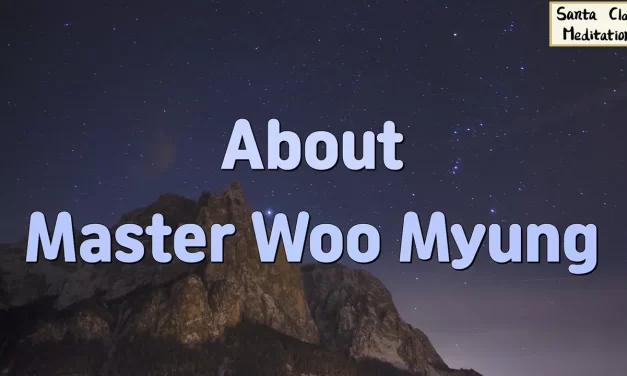 ✍️🧭 About Master Woo Myung – Founder of This Meditation | Santa Clara Meditation