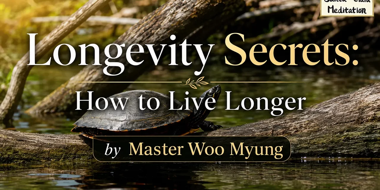 🌿 Longevity Secrets: How to Live Longer Through the Right Mind | Master Woo Myung