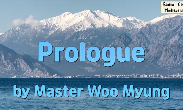 🌾 Prologue: A Dream of Springtime and Truth | Master Woo Myung | Santa Clara Meditation
