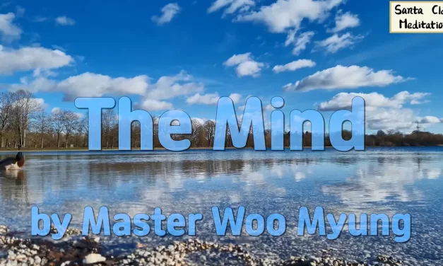 🌌 The Mind: The Source of All Creation | Master Woo Myung | Santa Clara Meditation