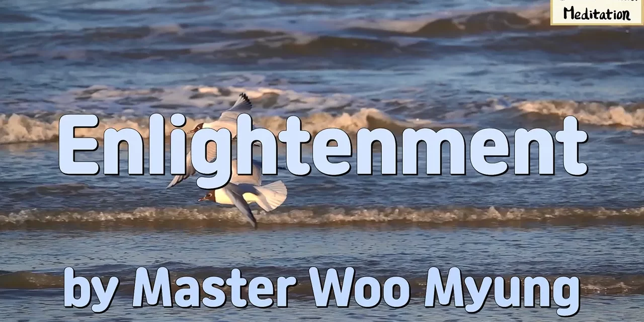 ✨🌌 Enlightenment – Quote by Master Woo Myung | Santa Clara Meditation