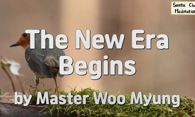 🙌 The New Era Begins | Master Woo Myung | Santa Clara Meditation