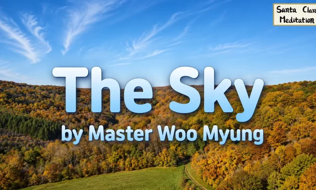 ☁️ The Sky: Where the Mind Becomes One with Silence | Master Woo Myung | Santa Clara Meditation