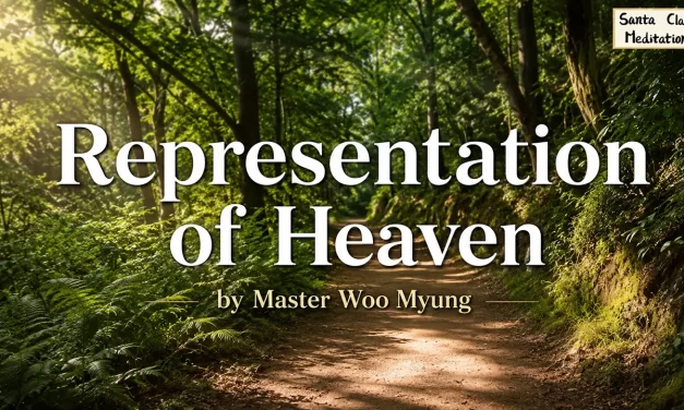 🌌 Representations of Heaven – What Truly Exists? | Master Woo Myung | Santa Clara Meditation