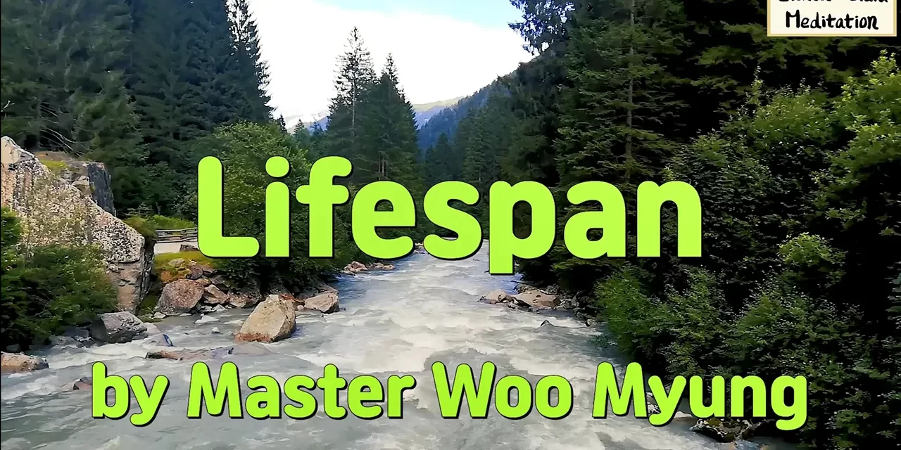 🕰️ Lifespan: Understanding Time, Mortality, and Oneness | Master Woo Myung | Santa Clara Meditation