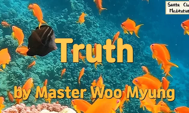 🌌 Truth: The Silent Will of Heaven | Master Woo Myung | Santa Clara Meditation