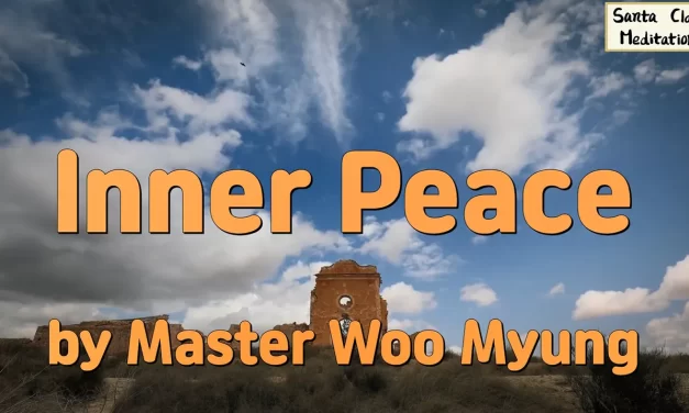 🕊️ Inner Peace – Let Go of the Mind That Blocks Peace | Master Woo Myung | Santa Clara Meditation