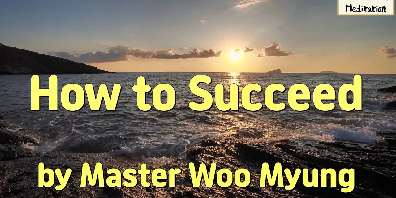 🎯 How to Succeed: with a Focused and Truthful Mind – Master Woo Myung | Santa Clara Meditation