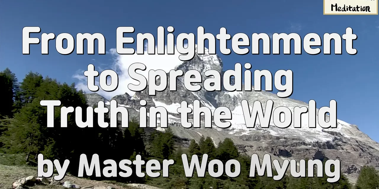 🌟 From Enlightenment to Spreading Truth in the World – Master Woo Myung | Santa Clara Meditation