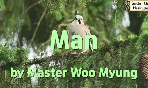 🌌 Man: Heaven, Earth, and Human Are One | Master Woo Myung | Santa Clara Meditation