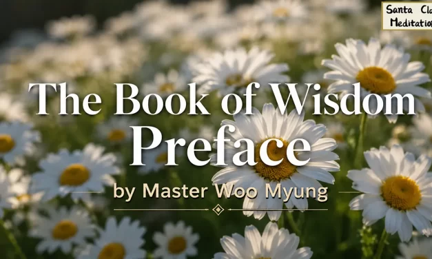 📚 The Book of Wisdom – Preface by Master Woo Myung | A Message for the New World