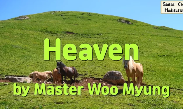 ☁️ Heaven: The True Sky That Simply Exists | Master Woo Myung | Santa Clara Meditation