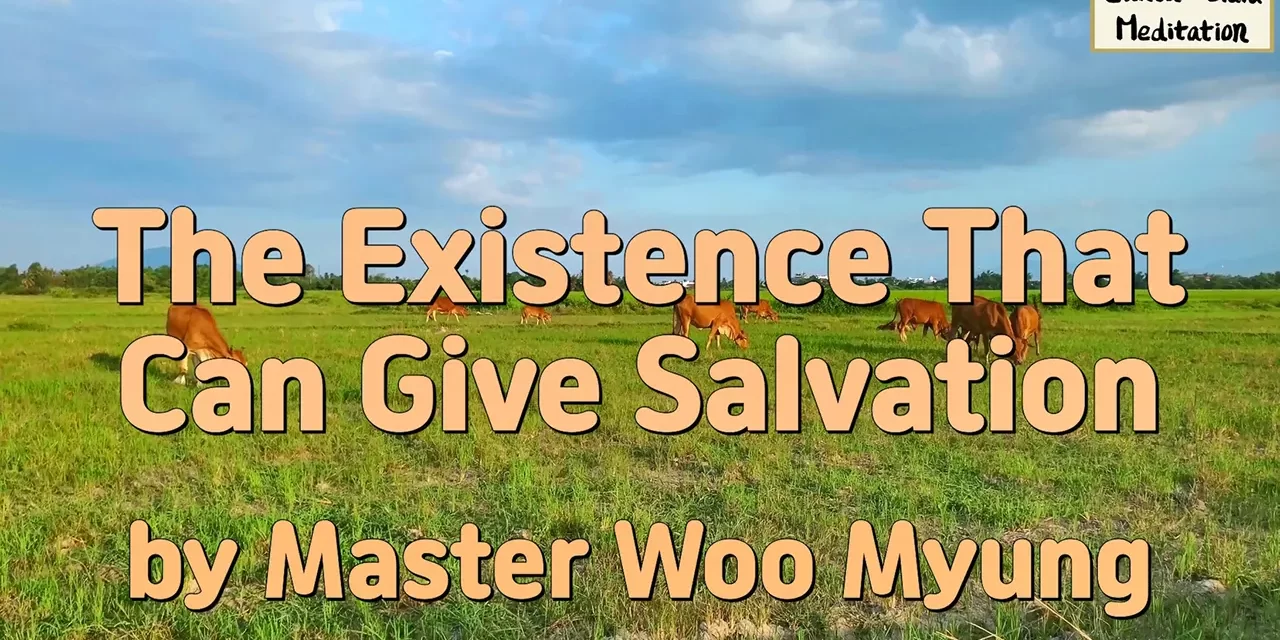 🕊️ The Existence That Can Give Salvation – Master Woo Myung | Santa Clara Meditation