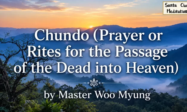 🔔 Chundo: Rites for the Dead and the Living | Master Woo Myung | Santa Clara Meditation