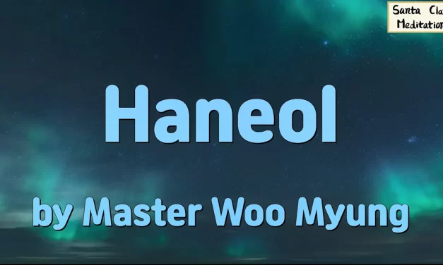 🌀 Haneol: Pure Emptiness and Wondrous Existence | Master Woo Myung | Santa Clara Meditation