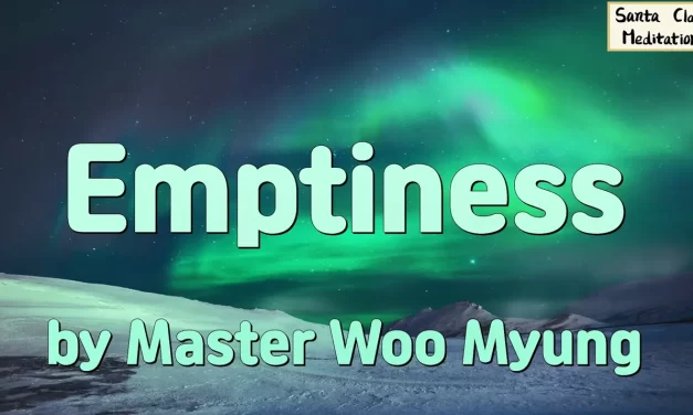 🌌 Emptiness: The Magician of All Things | Master Woo Myung | Santa Clara Meditation