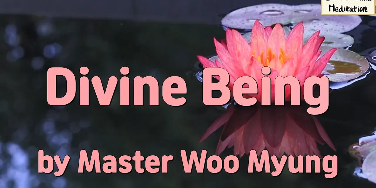 🌟 Divine Being: Living Without Attachment – Master Woo Myung | Santa Clara Meditation