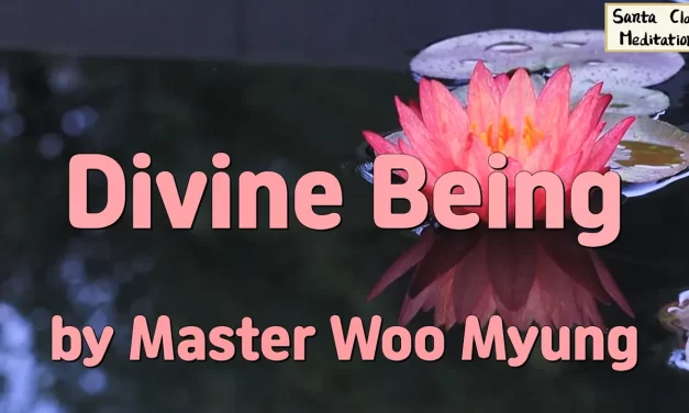🌟 Divine Being: Living Without Attachment – Master Woo Myung | Santa Clara Meditation