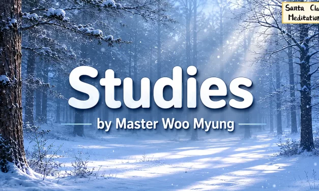 📚 Studies: The Path to Selflessness and Eternal Oneness | Master Woo Myung | Santa Clara Meditation