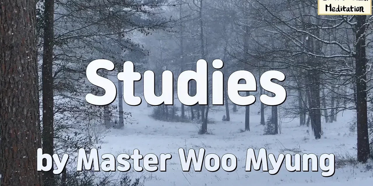 📚 Studies: The Path to Selflessness and Eternal Oneness | Master Woo Myung | Santa Clara Meditation