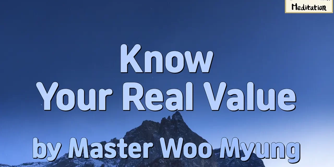 💎 Know Your Real Value: Become the Living Truth – Master Woo Myung | Santa Clara Meditation
