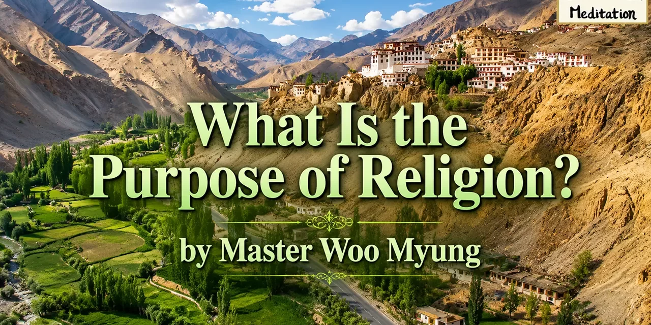 ๐ What Is the Purpose of Religion?: Becoming Truth and Entering the Land of Heaven Now | Master Woo Myung