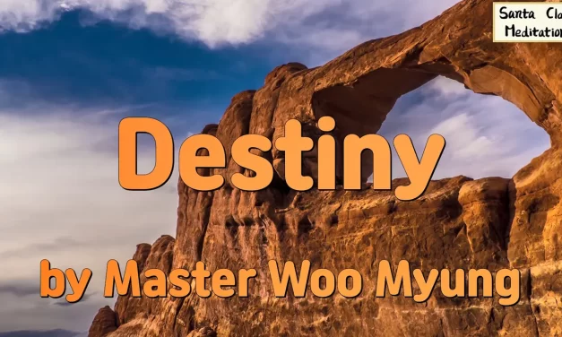 🌠 Destiny: Karma, Truth-Seeking, Life Patterns | Master Woo Myung | Santa Clara Meditation
