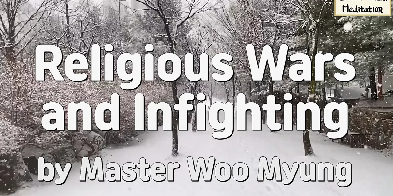 🌍 Religious Wars and Infighting: The Path to Unity Beyond Religion | Master Woo Myung | Santa Clara Meditation