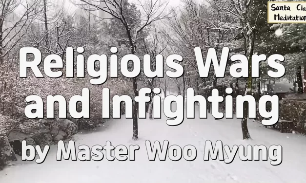 🌍 Religious Wars and Infighting: The Path to Unity Beyond Religion | Master Woo Myung | Santa Clara Meditation