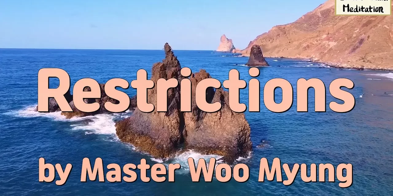 🔓 Restrictions: Liberation From the Mind’s Karma and Returning to Truth | Master Woo Myung | Santa Clara Meditation