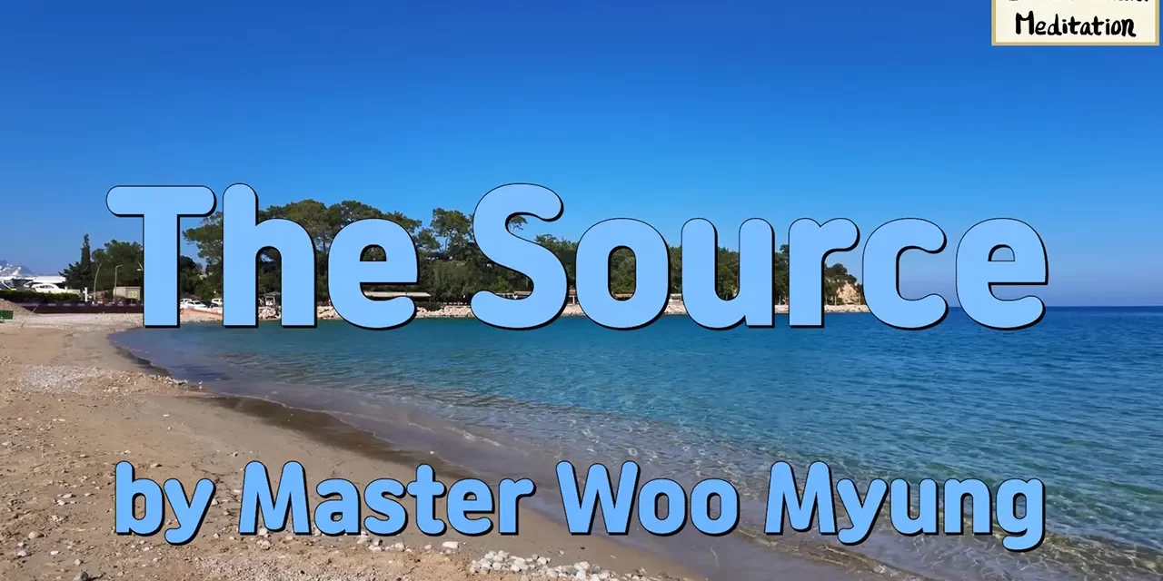 🌌 The Source: The Silent, All-Knowing Universe That Is Truth | Master Woo Myung | Santa Clara Meditation