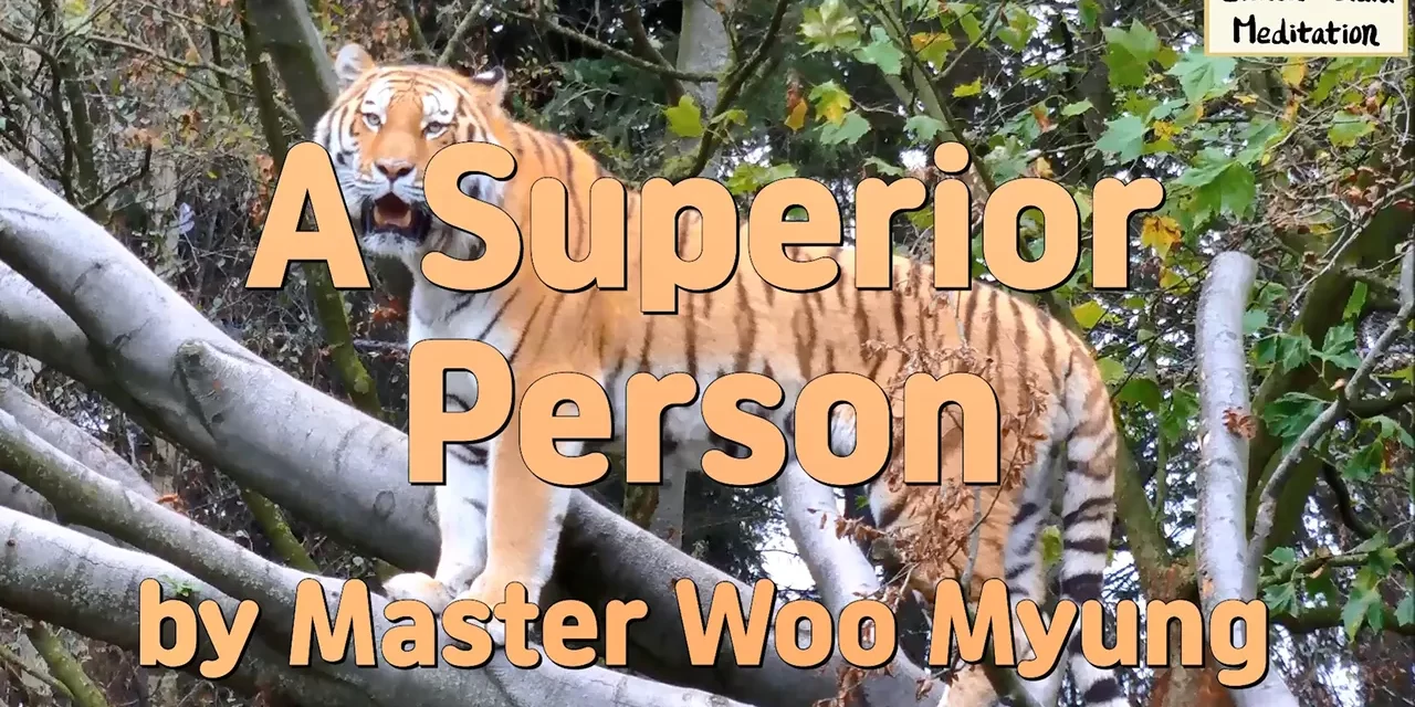 🌟 A Superior Person: True Humility Leads to Truth, Not Possession | Master Woo Myung | Santa Clara Meditation