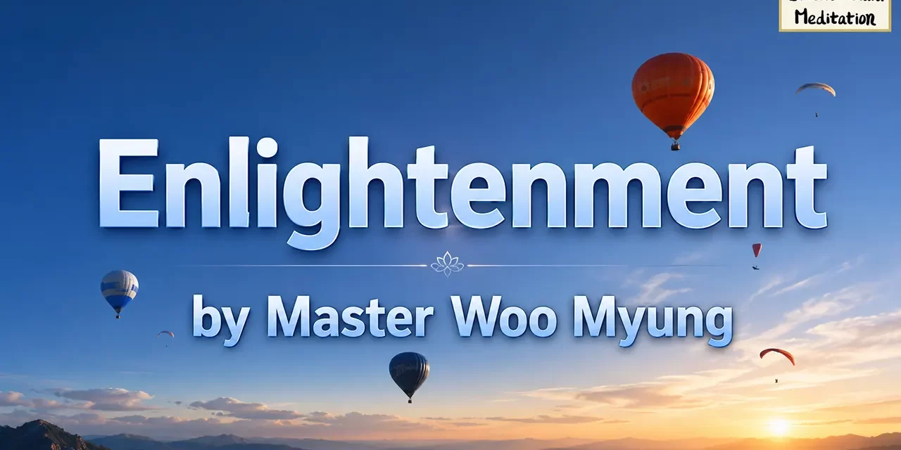 🌠 Enlightenment: Becoming the Universe and the Body of Light | Master Woo Myung | Santa Clara Meditation