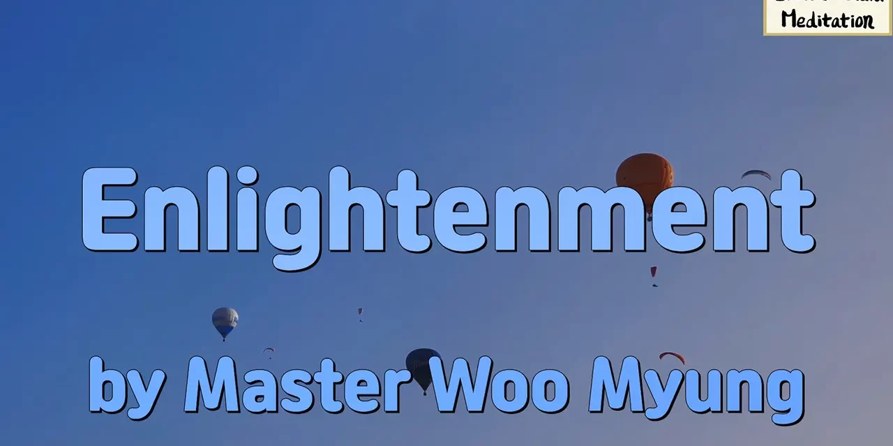 🌠 Enlightenment: Becoming the Universe and the Body of Light | Master Woo Myung | Santa Clara Meditation
