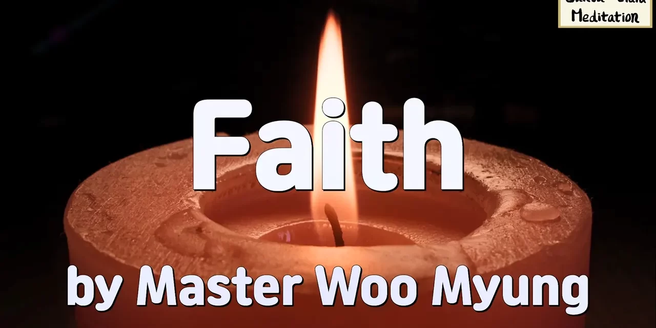 🌈 Faith: Becoming One with Truth Beyond Belief Systems | Master Woo Myung | Santa Clara Meditation