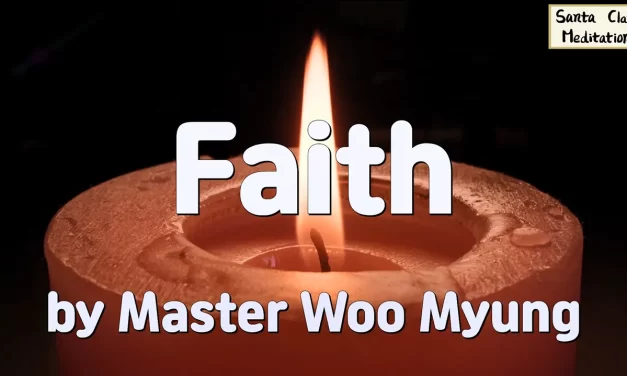 🌈 Faith: Becoming One with Truth Beyond Belief Systems | Master Woo Myung | Santa Clara Meditation