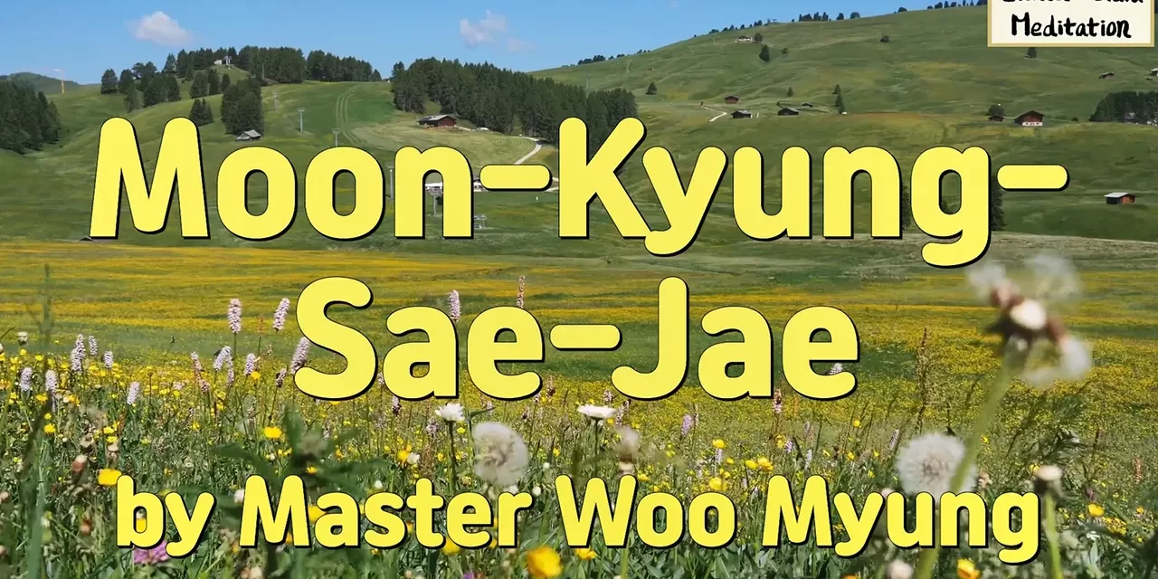 ☁️ Moon-Kyung-Sae-Jae: reflecting on life’s frailty in the solitude of the mountain pass | Master Woo Myung | Santa Clara Meditation