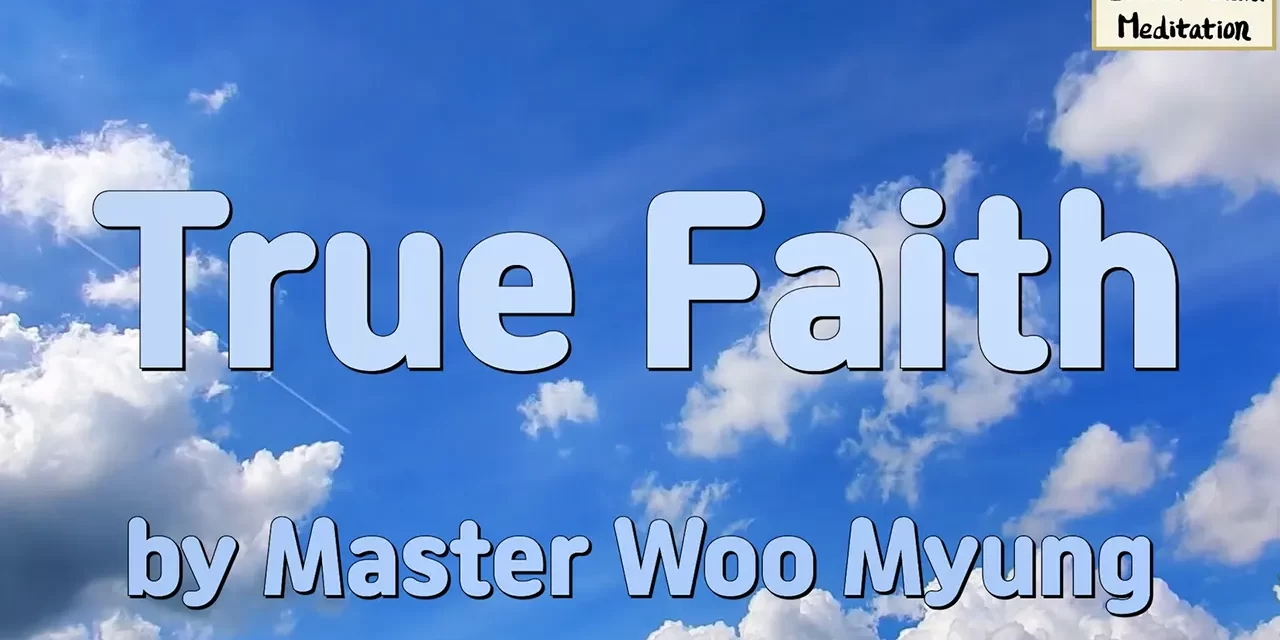 🌌 True Faith: enlightenment and becoming one with Truth | Master Woo Myung | Santa Clara Meditation