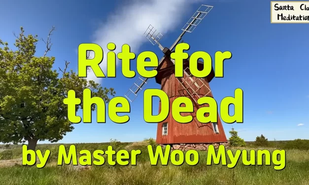 🕊️ Rite for the Dead: Helping Wandering Souls Reach Heaven | Master Woo Myung | Santa Clara Meditation