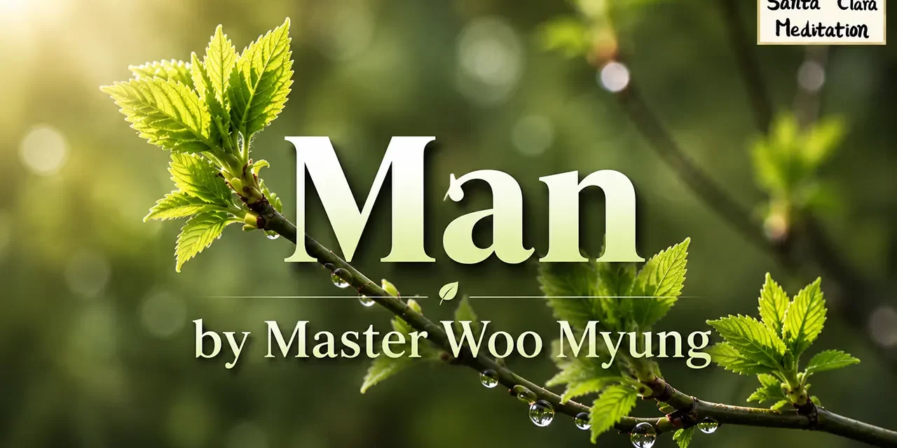 🌌 Man: The Only Creature That Can Become Heaven and Live Eternally | Master Woo Myung | Santa Clara Meditation