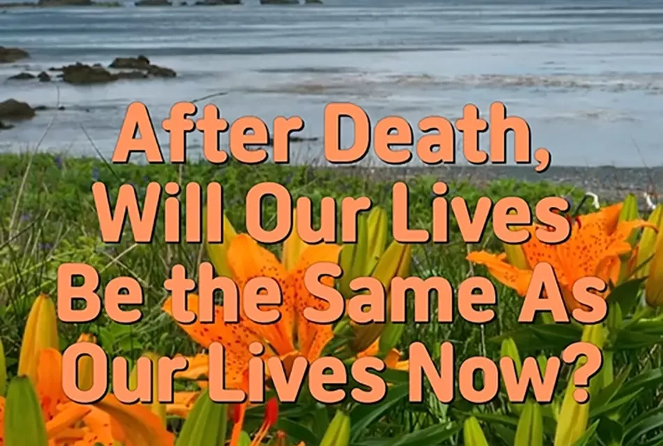🌌 After Death, Will Our Lives Be the Same As Our Lives Now? Awakening to the Land of Truth | Master Woo Myung | Santa Clara Meditation