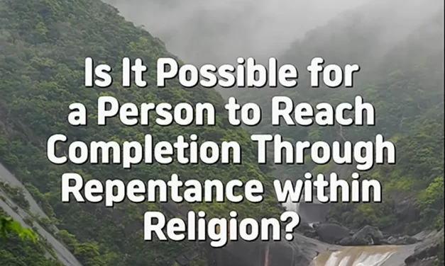 🌈 Is It Possible for a Person to Reach Completion Through Repentance Within Religion? | Master Woo Myung | Santa Clara Meditation