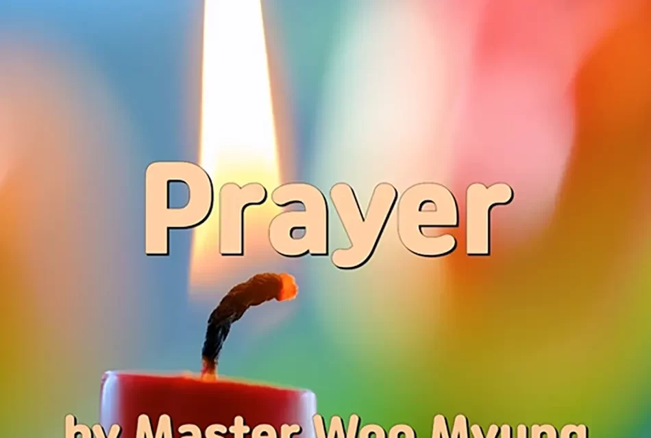 🙏 Prayer: Cleansing the Mind to Become One with God or Buddha | Master Woo Myung | Santa Clara Meditation