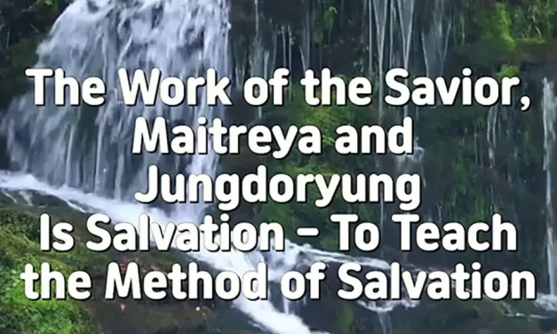 🌍 The Work of the Savior, Maitreya, and Jungdoryung: Teaching the Method of Salvation | Master Woo Myung | Santa Clara Meditation