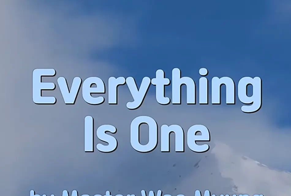 🌏 EVERYTHING IS ONE: LIVING IN TRUE PARADISE WITH TRUTH | MASTER WOO MYUNG | SANTA CLARA MEDITATION