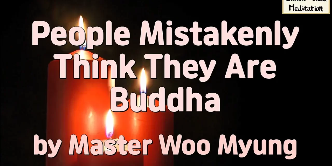 🌟 People Mistakenly Think They Are Buddha: Only the Selfless Can Be Reborn as Truth | Master Woo Myung | Santa Clara Meditation