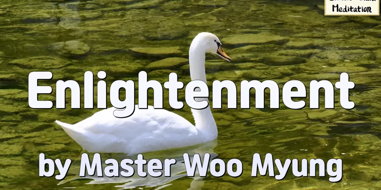 🌞 Enlightenment: The Prerequisite to Faith, Life, and Eternal Heaven | Master Woo Myung | Santa Clara Meditation