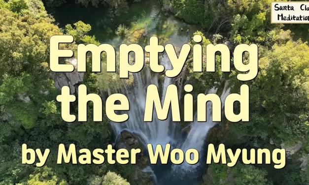🪷 EMPTYING THE MIND | MASTER WOO MYUNG | SANTA CLARA MEDITATION