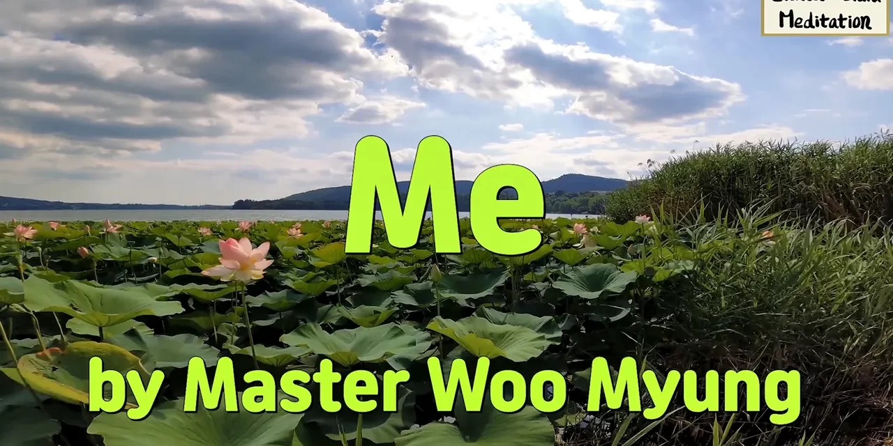 🌠 ME | MASTER WOO MYUNG | SANTA CLARA MEDITATION