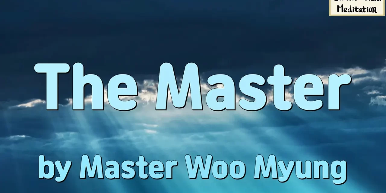 🌞 THE MASTER | MASTER WOO MYUNG | SANTA CLARA MEDITATION
